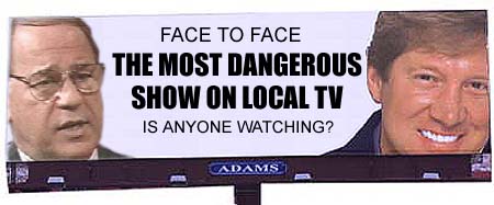 The Most Dangerous show on local TV