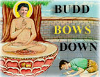 Budd Bows Down
