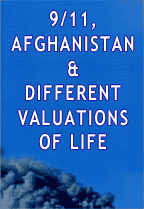 The Bombing of Afghanistan as Reflection of 9/11 and Different Valuations of Life