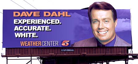 Dave Dahl -- Experienced; accurate; white.